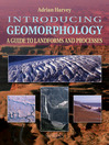 Introducing Geomorphology (eBook): A Guide to Landforms and Processes